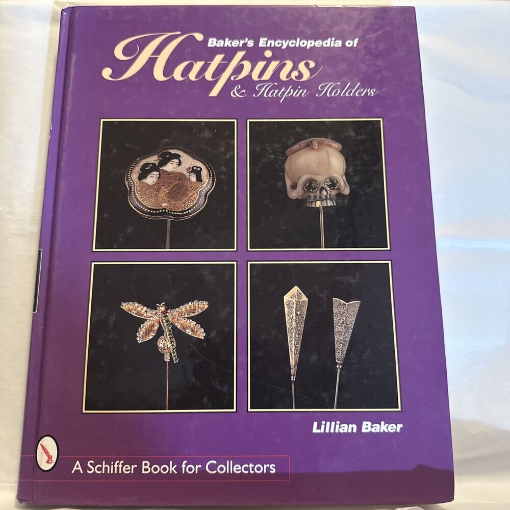 Baker's Encyclopedia of Hatpins and Hatpin Holders Baker Lillian Hardcover 1998